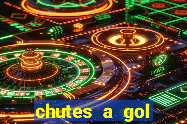 chutes a gol estrela bet